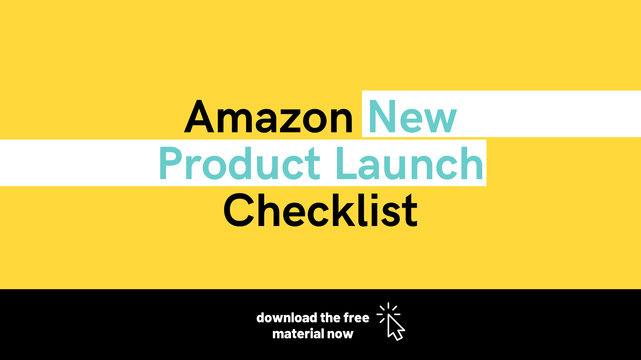Natural Products Expo West 2022 Bonus Material: Amazon New Product Launch Checklist