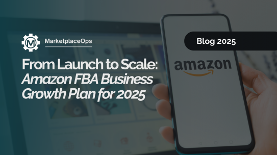 From Launch to Scale: Amazon FBA Business Growth Plan for 2025