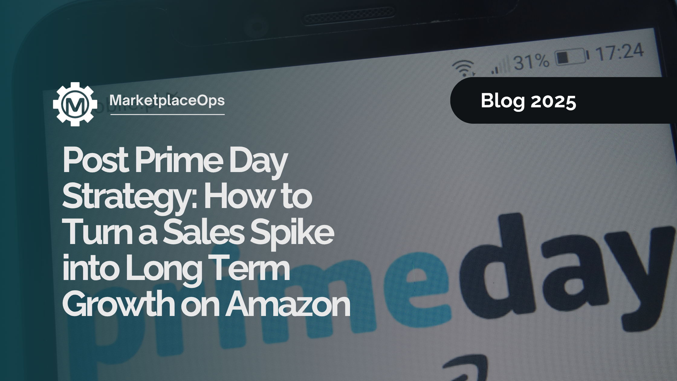 Post Prime Day Strategy: How to Turn a Sales Spike into Long Term Growth on Amazon
