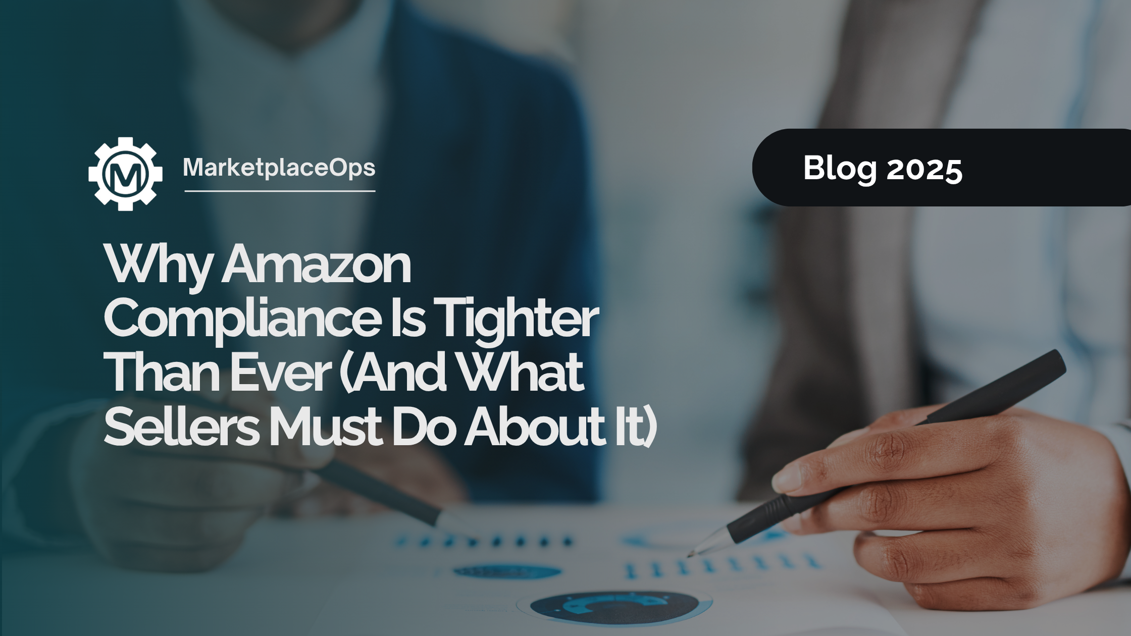 Why Amazon Compliance Is Tighter Than Ever (And What Sellers Must Do About It)